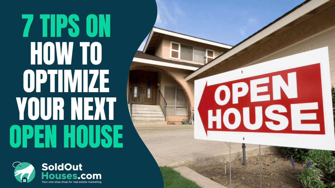 How to Optimize Your Next Open House