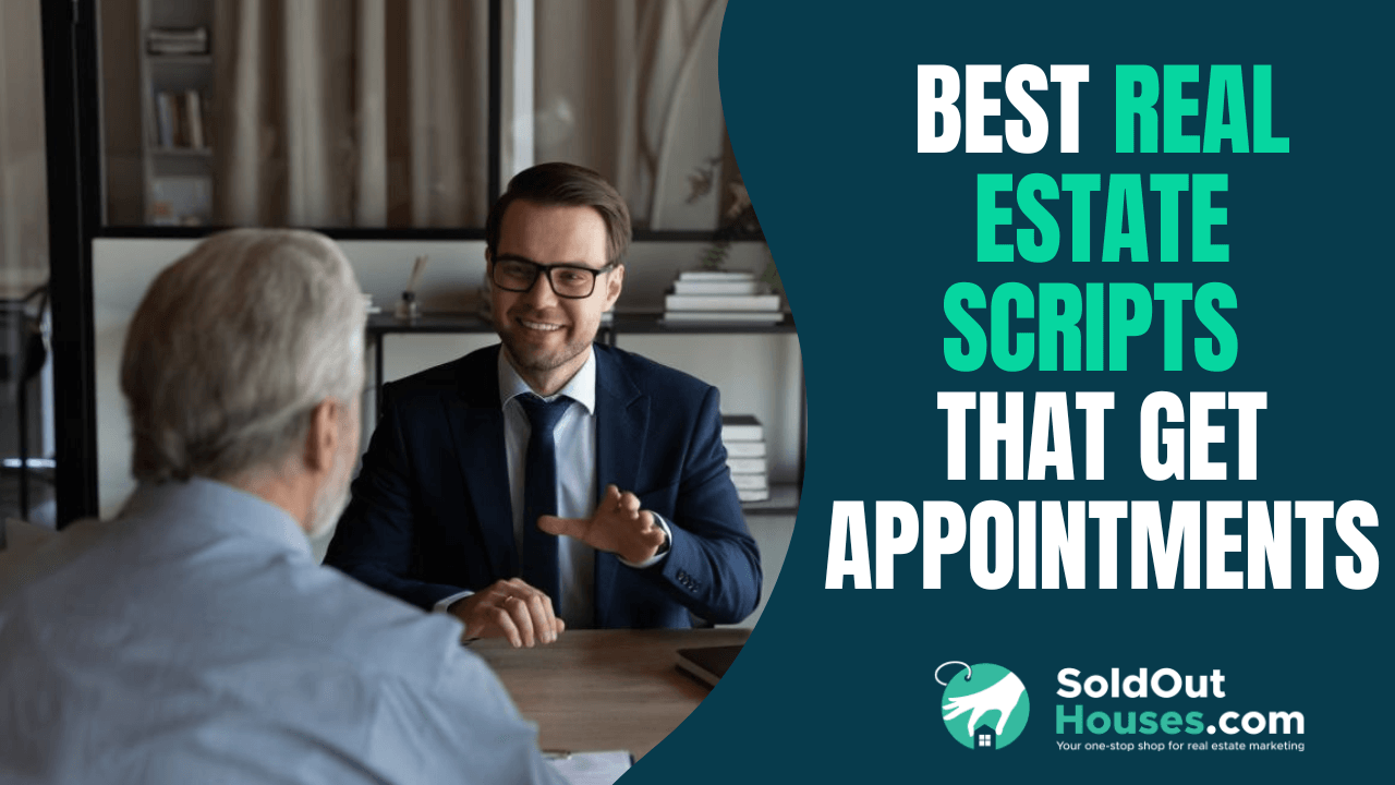 Best Real Estate Scripts that Get Appointments