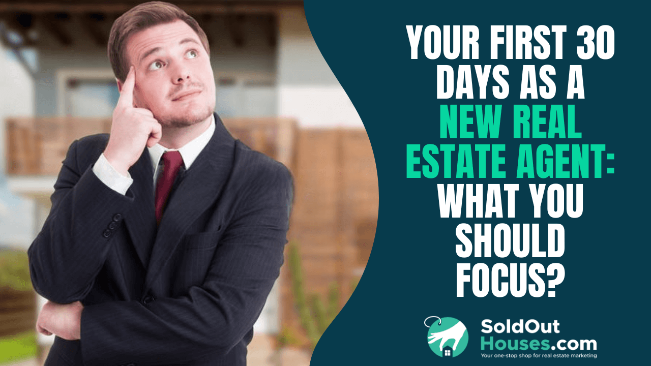 First 30 Days As a New Real Estate Agent