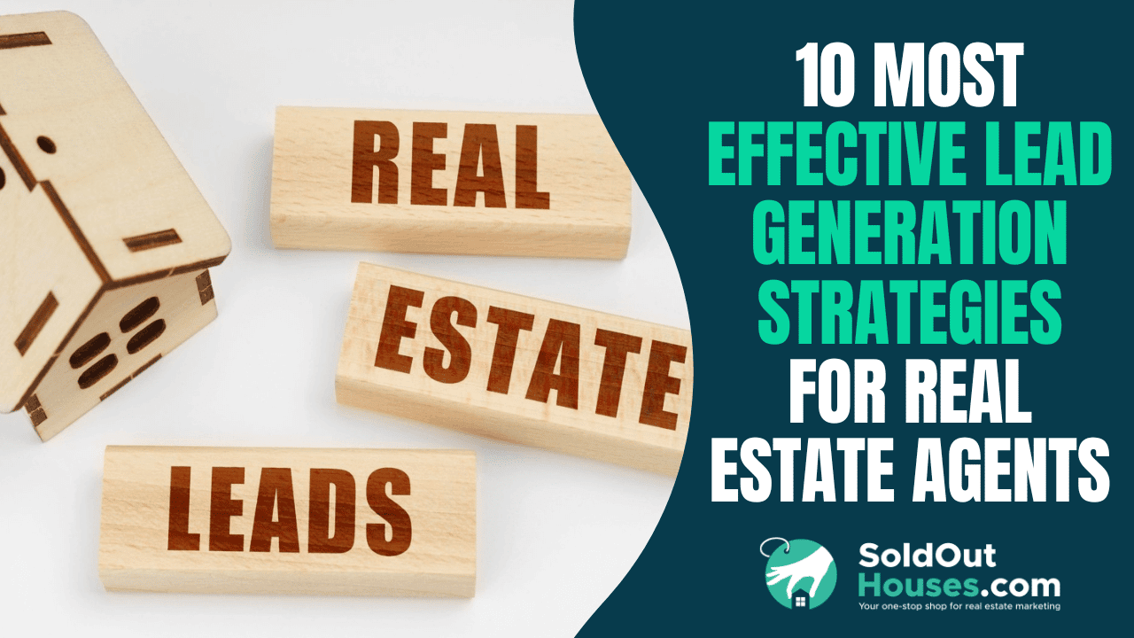 Most Effective Lead Generation Strategies for Real Estate Agents
