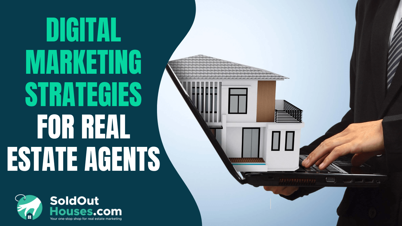 Digital Marketing Strategies for Real Estate Agents