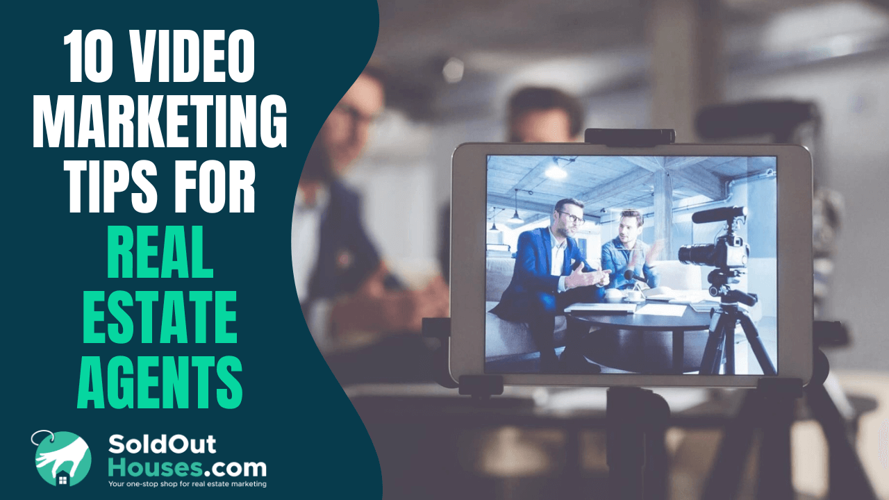 Video Marketing Tips for Real Estate Agents